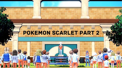 Let the hunt begin..Pokemon Scarlet: Part 2