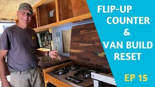 Van Build Reset & Flip-Up Counter //EP 15 OFF-GRID, Sustainable ProMaster Van Conversion