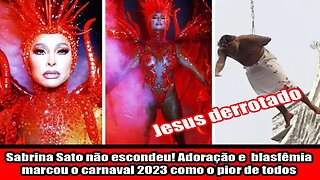 Sabrina Sato não escondeu! Adoração e blasfêmia marcou o carnaval 2023 como o pior de todos