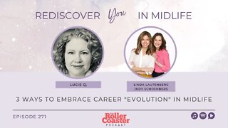 3 Ways to Embrace Career "Evolution" in Midlife with Judy Schoenberg & Linda Lautenberg (E271)