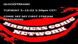 QUICKSTREAM WITH MADNESS COMIC NETWORK!!!!