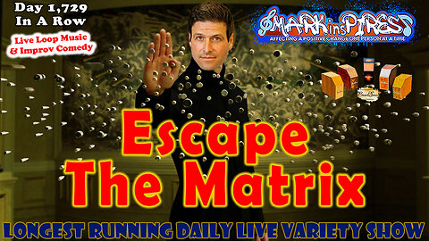 Escape The Matrix & Join The Never Ending Positivity Show!