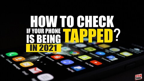 How to Check if your phone is being TAPPED? in 2021