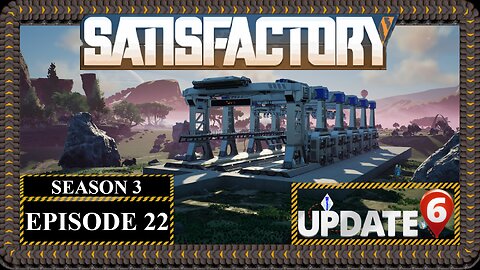 Modded | Satisfactory U6 | S3 Episode 22