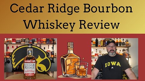 Cedar Ridge Bourbon Review