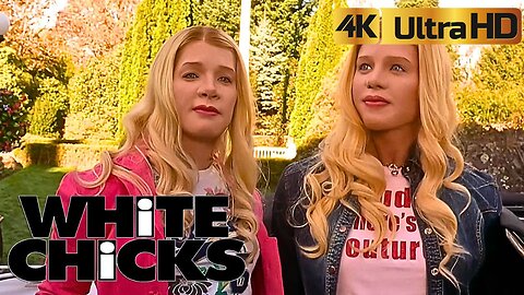 White Chicks (2004) Prt3 Marcus And kevin Disguise Themselves as Brittany And Tiffany 4K HDR