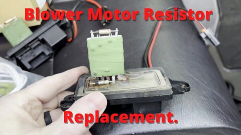 Blower Motor Resistor Replacement.
