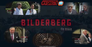 Bilderberg "The Movie" 🎥 #VishusTv 📺