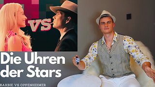 Barbenheimer - Die Uhren der Stars