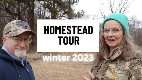 Our Homestead Tour | Winter 2023 | we left the desert for the country