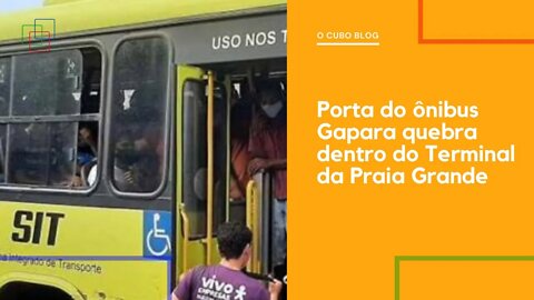 Porta do ônibus Gapara quebra dentro do Terminal da Praia Grande