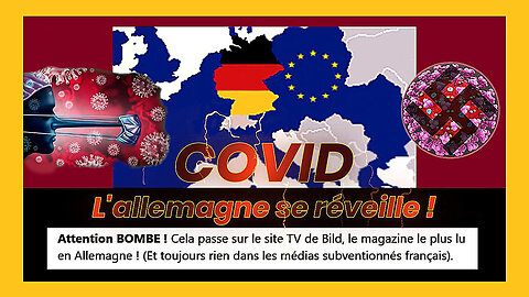 COVID et "VAX"... L'Allemagne se réveille ! (Hd 720)