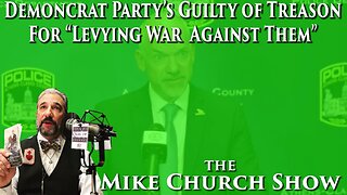 Democrat Party's Guilty Of Treason For "Levying War Against Them"
