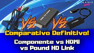 Comparativo de Imagem DEFINITIVO - Cabo Componente vs HDMI vs Pound HD Link!