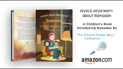 The Sincere Seeker Kids Book┇Layla & Zayd Learn About RAMADAN┇A Children’s BOOK Introducing RAMADAN