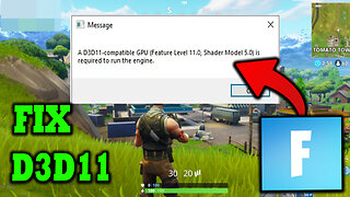 How To Fix Fortnite Error A D3D11-Compatible GPU