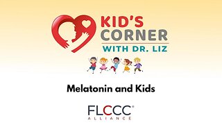 Kid’s Corner With Dr. Liz: Melatonin and Kids