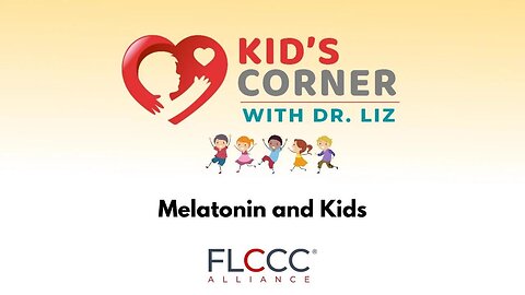 Kid’s Corner With Dr. Liz: Melatonin and Kids