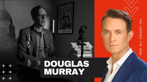 The Sunday Sermon with Laurence Fox and Douglas Murray