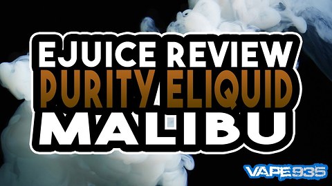Purity E Liquids - Malibu E Juice Review - Pineapple and Coconut Pina Colada Menthol Liquid