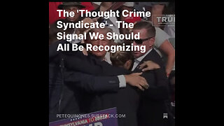 The 'Thought Crime Syndicate' - The Signal We Should All Be Recognizing