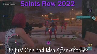 How Bad is it? Saints Row 2022- It's Just One Bad Idea After Another