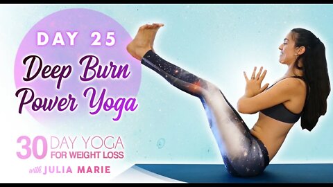 Power Yoga for Weight Loss 🔥 Deep Burn Workout, Total Body Strength | 30 Day Yoga Julia Marie Day 25