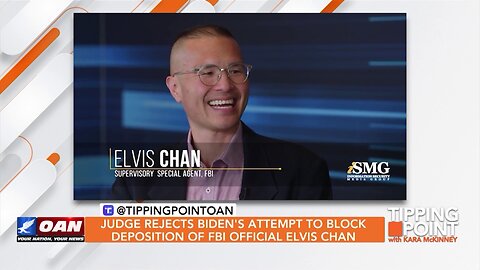 Tipping Point - Judge Rejects Biden's Attempt to Block Deposition of FBI Official Elvis Chan