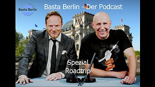 Basta Berlin (Spezial) - Roadtrip