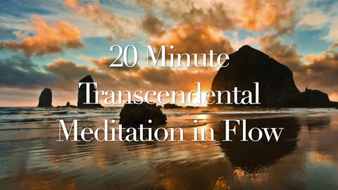 20 Minute Transcendental Meditation Music