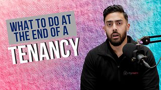 ESTATE AGENT EXPLAINS: What to do at the end of a tenancy | CRTV | EP 26