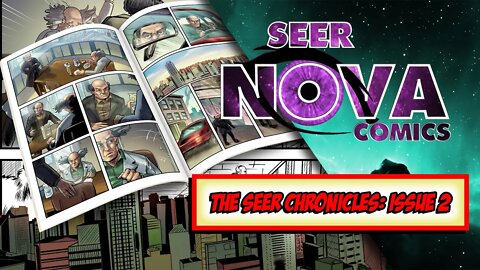 The Seer Chronicles: Family Matters — Issue No. 2 Kickstarter Comic Book Trailer 02