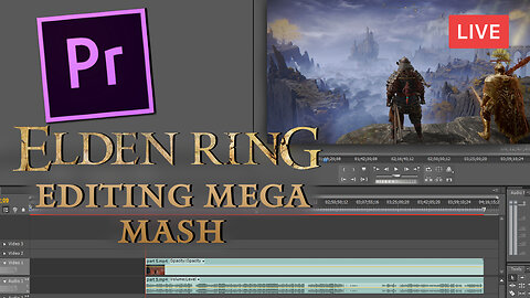 TRYING TO FINISH ELDEN RING MEGA MASH VIDEO :: Live Editing on Premiere Pro :: Come Chat / Hangout!