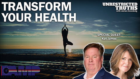 Transform Your Health with Kat James | Unrestricted Truths Ep. 294