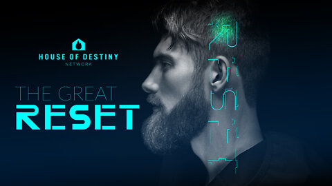 The Great Reset - Part 1 | Pastor Greg Wark | House Of Destiny Network