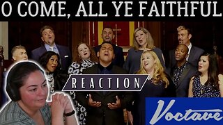 FIRST TIME REACTING TO | Voctave | O Come, All Ye Faithful