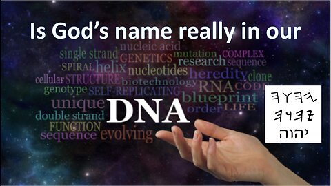 Is God's name YHWH Really in our DNA?