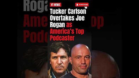 Tucker Carlson Overtakes Joe Rogan as America’s Top Podcaster