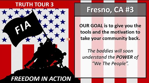 Truth Tour 3 - Freedom In Action - Stop 3