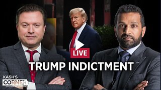 Kash’s Corner LIVE: Trump Indictment, Two-Tier System of Justice, and What This Means for America