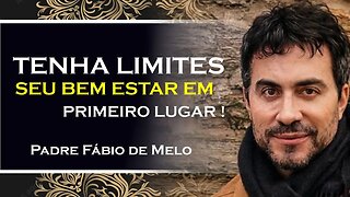 É PRECISO TER LIMITE!, PADRE FABIO DE MELO