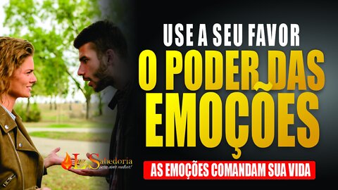 Emoções e Sentimentos: O Poder das Emoções