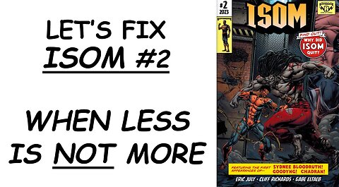 Let's Fix ISOM #2: When Less Is *NOT* More