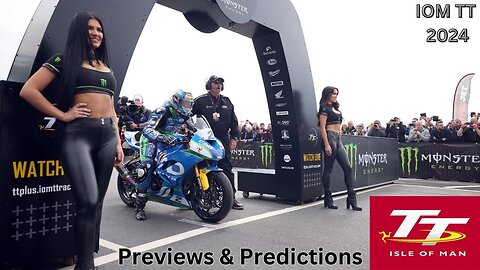 ISLE OF MAN TT 2024 - PREVIEWS & PREDICTIONS