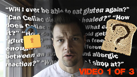 MY DEFINITIVE GUIDE ON HOW TO CELIAC - VIDEO 1 OF 3