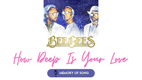 Bee Gees - How Deep Is Your Love [Official Video]