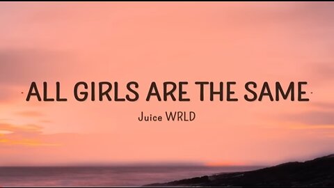 Juice WRLD - All Girls Are The Same (Lyrics)