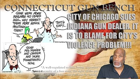 CITY OF CHICAGO SUES INDIANA GUN STORE Creating Another Scapegoat For Failed Policies.