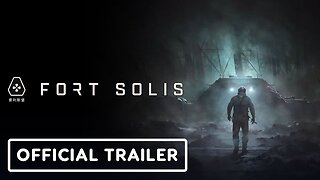 Fort Solis - Official Gameplay Trailer