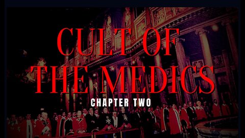 Cult of the Medics - Episode 2
